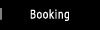 Booking
